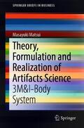 Matsui |  Theory, Formulation and Realization of Artifacts Science | Buch |  Sack Fachmedien
