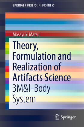 Matsui | Theory, Formulation and Realization of Artifacts Science | E-Book | sack.de