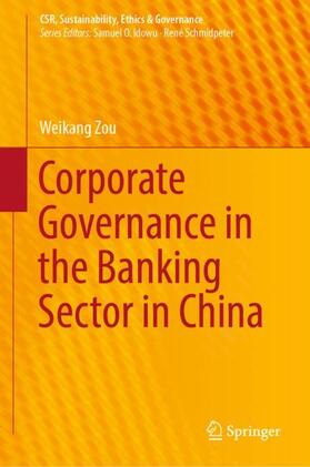 Zou | Corporate Governance in the Banking Sector in China | Buch | 978-981-1335-09-9 | sack.de