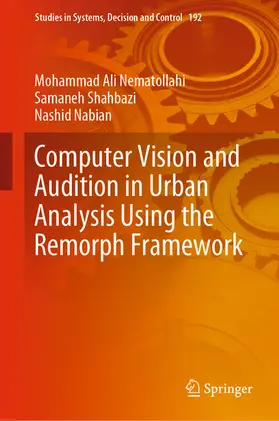 Nematollahi / Shahbazi / Nabian | Computer Vision and Audition in Urban Analysis Using the Remorph Framework | E-Book | sack.de
