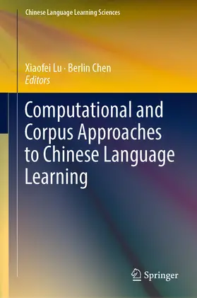Lu / Chen |  Computational and Corpus Approaches to Chinese Language Learning | eBook | Sack Fachmedien