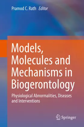 Rath |  Models, Molecules and Mechanisms in Biogerontology | eBook | Sack Fachmedien