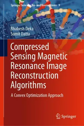 Deka / Datta |  Compressed Sensing Magnetic Resonance Image Reconstruction Algorithms | Buch |  Sack Fachmedien