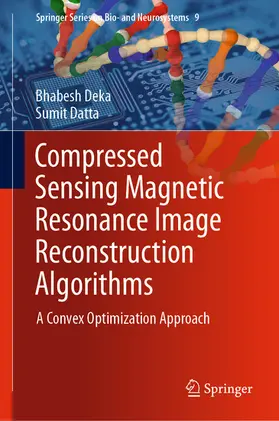 Deka / Datta |  Compressed Sensing Magnetic Resonance Image Reconstruction Algorithms | eBook | Sack Fachmedien