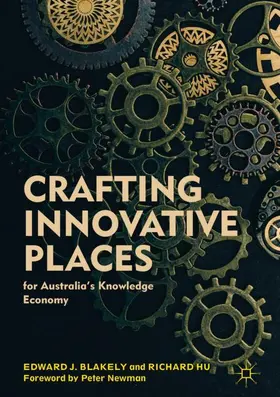 Hu / Blakely |  Crafting Innovative Places for Australia's Knowledge Economy | Buch |  Sack Fachmedien