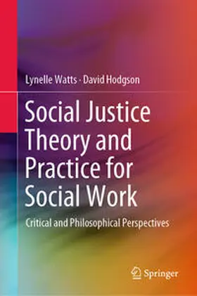 Watts / Hodgson | Social Justice Theory and Practice for Social Work | E-Book | www.sack.de