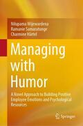 Wijewardena / Härtel / Samaratunge |  Managing with Humor | Buch |  Sack Fachmedien