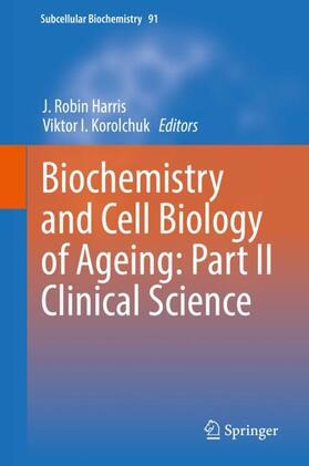 Korolchuk / Harris | Biochemistry and Cell Biology of Ageing: Part II Clinical Science | Buch | 978-981-1336-80-5 | sack.de