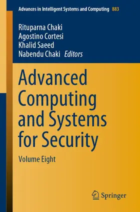 Chaki / Cortesi / Saeed |  Advanced Computing and Systems for Security | Buch |  Sack Fachmedien