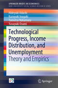 Adachi / Inagaki / Nakamura |  Technological Progress, Income Distribution, and Unemployment | eBook | Sack Fachmedien