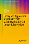 Wang / Xu |  Theory and Approaches of Group Decision Making with Uncertain Linguistic Expressions | eBook | Sack Fachmedien