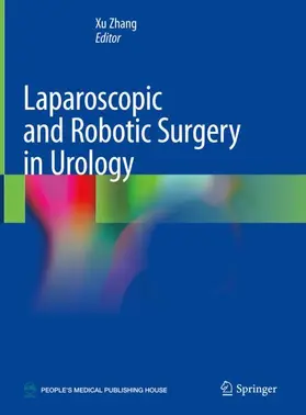 Zhang |  Laparoscopic and Robotic Surgery in Urology | Buch |  Sack Fachmedien