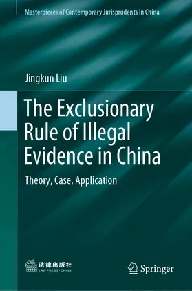 Liu | The Exclusionary Rule of Illegal Evidence in China | E-Book | sack.de