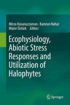 Hasanuzzaman / Nahar / Öztürk | Ecophysiology, Abiotic Stress Responses and Utilization of Halophytes | E-Book | sack.de