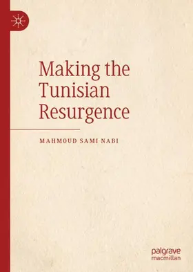 Nabi |  Making the Tunisian Resurgence | Buch |  Sack Fachmedien