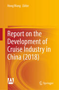 Wang |  Report on the Development of Cruise Industry in China (2018) | eBook | Sack Fachmedien