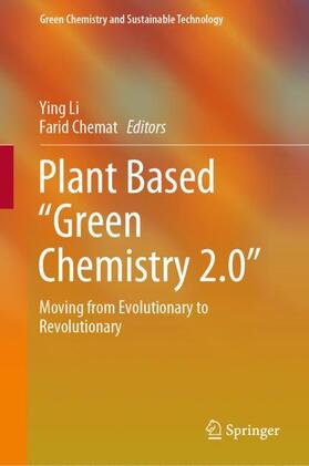 Chemat / Li | Plant Based ¿Green Chemistry 2.0¿ | Buch | 978-981-1338-09-0 | sack.de