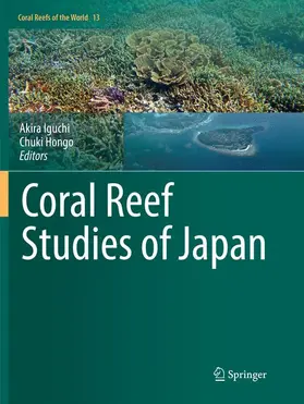 Hongo / Iguchi | Coral Reef Studies of Japan | Buch | 978-981-13-3883-0 | sack.de