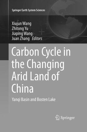 Wang / Zhang / Yu | Carbon Cycle in the Changing Arid Land of China | Buch | 978-981-1339-07-3 | sack.de
