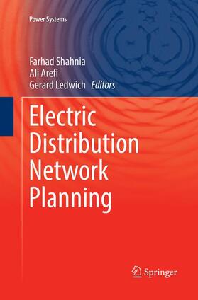 Shahnia / Ledwich / Arefi | Electric Distribution Network Planning | Buch | 978-981-1339-11-0 | sack.de