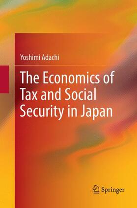 Adachi |  The Economics of Tax and Social Security in Japan | Buch |  Sack Fachmedien