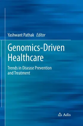 Pathak |  Genomics-Driven Healthcare | Buch |  Sack Fachmedien
