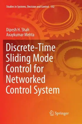 Mehta / Shah |  Discrete-Time Sliding Mode Control for Networked Control System | Buch |  Sack Fachmedien