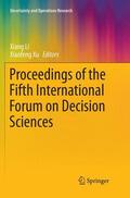 Xu / Li |  Proceedings of the Fifth International Forum on Decision Sciences | Buch |  Sack Fachmedien