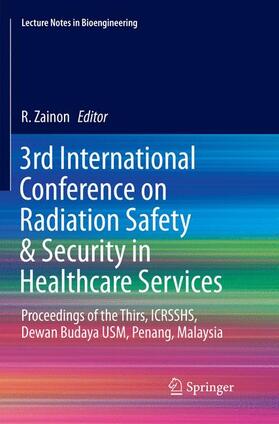 Zainon |  3rd International Conference on Radiation Safety & Security in Healthcare Services | Buch |  Sack Fachmedien