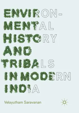 Saravanan |  Environmental History and Tribals in Modern India | Buch |  Sack Fachmedien