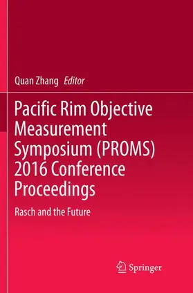 Zhang |  Pacific Rim Objective Measurement Symposium (PROMS) 2016 Conference Proceedings | Buch |  Sack Fachmedien