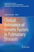 Kaneko |  Clinical Relevance of Genetic Factors in Pulmonary Diseases | Buch |  Sack Fachmedien