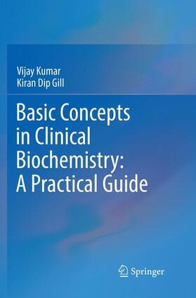 Gill / Kumar | Basic Concepts in Clinical Biochemistry: A Practical Guide | Buch | 978-981-1340-86-4 | sack.de