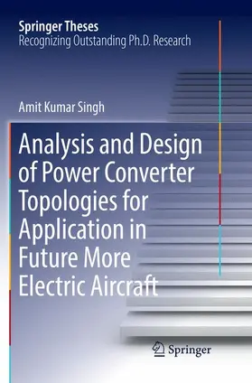 Singh |  Analysis and Design of Power Converter Topologies for Application in Future More Electric Aircraft | Buch |  Sack Fachmedien