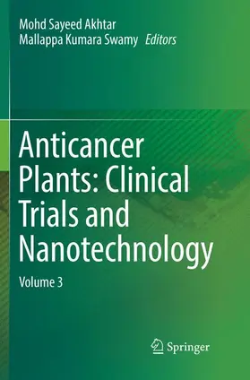 Swamy / Akhtar |  Anticancer Plants: Clinical Trials and Nanotechnology | Buch |  Sack Fachmedien