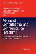 Bhattacharyya / Dutta / Gandhi |  Advanced Computational and Communication Paradigms | Buch |  Sack Fachmedien
