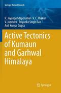 Jayangondaperumal / Thakur / Gupta |  Active Tectonics of Kumaun and Garhwal Himalaya | Buch |  Sack Fachmedien