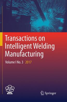 Chen / Feng / Zhang | Transactions on Intelligent Welding Manufacturing | Buch | 978-981-1341-25-0 | sack.de