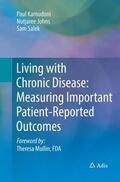 Kamudoni / Salek / Johns |  Living with Chronic Disease: Measuring Important Patient-Reported Outcomes | Buch |  Sack Fachmedien