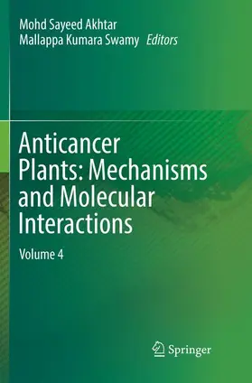 Akhtar / Swamy |  Anticancer Plants: Mechanisms and Molecular Interactions | Buch |  Sack Fachmedien