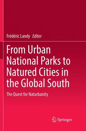 Landy | From Urban National Parks to Natured Cities in the Global South | Buch | 978-981-1341-58-8 | sack.de