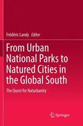 Landy |  From Urban National Parks to Natured Cities in the Global South | Buch |  Sack Fachmedien