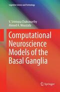Moustafa / Chakravarthy |  Computational Neuroscience Models of the Basal Ganglia | Buch |  Sack Fachmedien