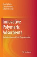 Saito / Sugo / Fujiwara |  Innovative Polymeric Adsorbents | Buch |  Sack Fachmedien