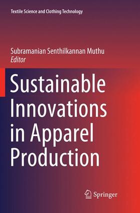 Muthu | Sustainable Innovations in Apparel Production | Buch | 978-981-1341-93-9 | sack.de