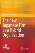 Miyamoto |  The new Japanese Firm as a Hybrid Organization | Buch |  Sack Fachmedien