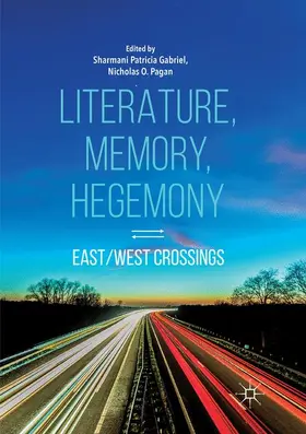 Pagan / Gabriel | Literature, Memory, Hegemony | Buch | 978-981-13-4295-0 | www.sack.de