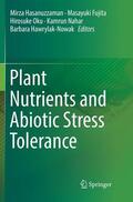Hasanuzzaman / Fujita / Hawrylak-Nowak |  Plant Nutrients and Abiotic Stress Tolerance | Buch |  Sack Fachmedien