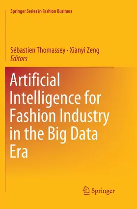 Zeng / Thomassey |  Artificial Intelligence for Fashion Industry in the Big Data Era | Buch |  Sack Fachmedien