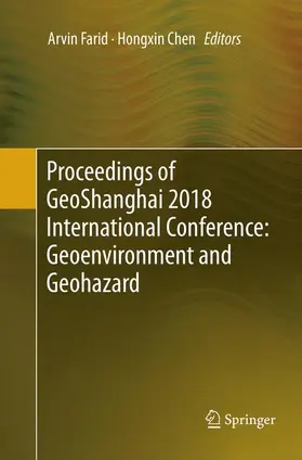 Chen / Farid |  Proceedings of GeoShanghai 2018 International Conference: Geoenvironment and Geohazard | Buch |  Sack Fachmedien